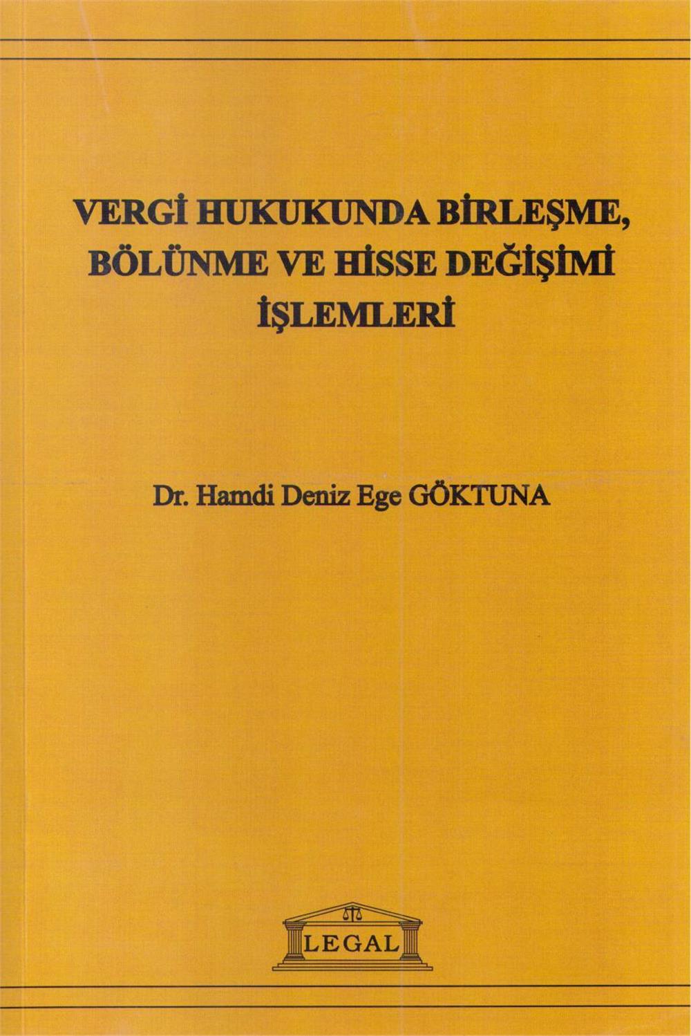 Vergi Hukukunda Birleşme, Bölünme ve Hisse Değişimi İşlemleri