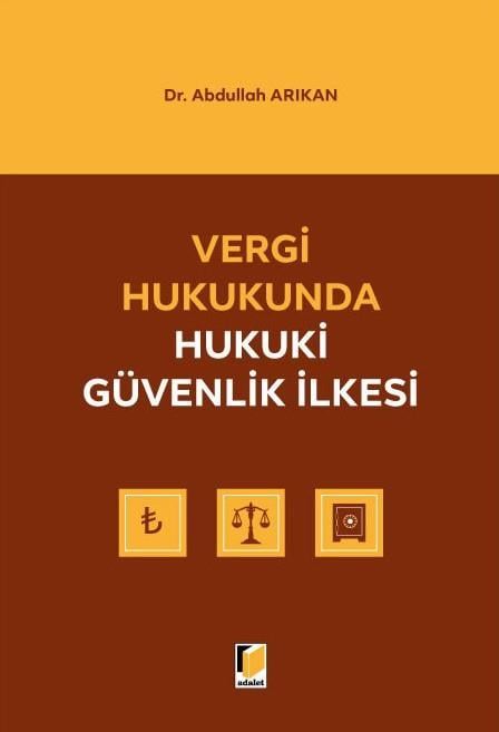 Vergi Hukukunda Hukuki Güvenlik İlkesi