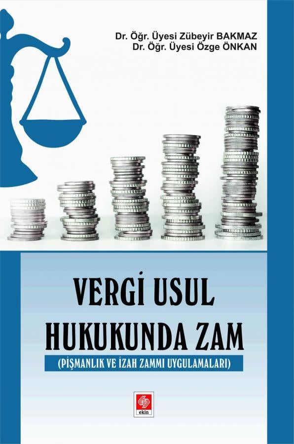 Vergi Usul Hukukunda Zam (Pişmanlık ve İzah Zammı Uygulamaları)