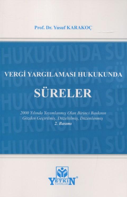 Vergi Yargılaması Hukukunda Süreler