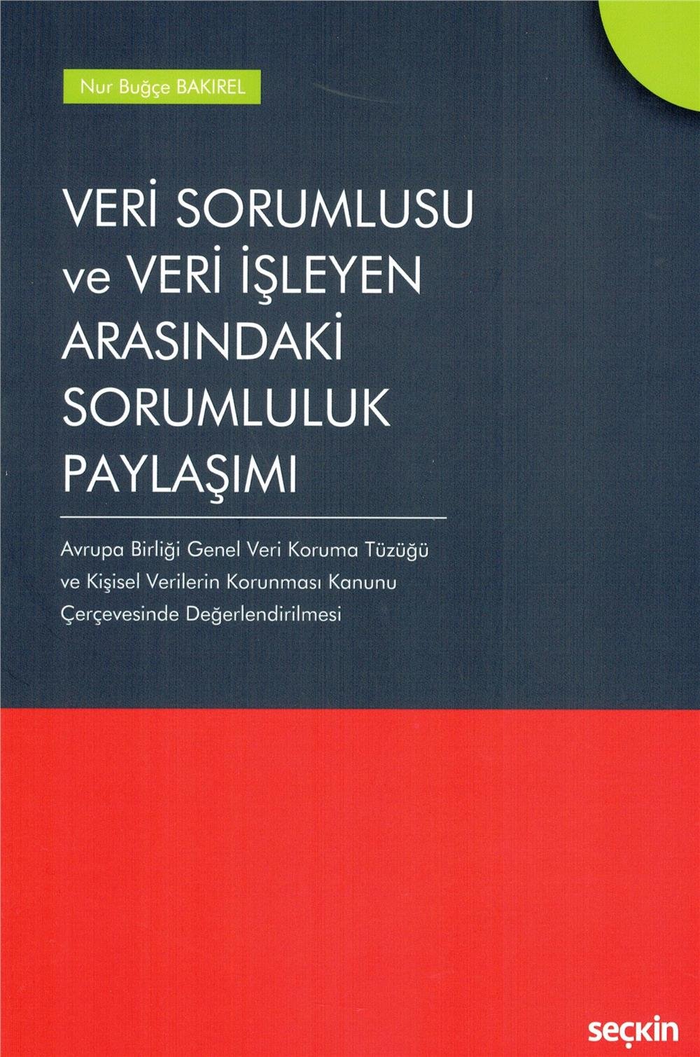 Veri Sorumlusu ve Veri İşleyen Arasındaki Sorumluluk Paylaşımı