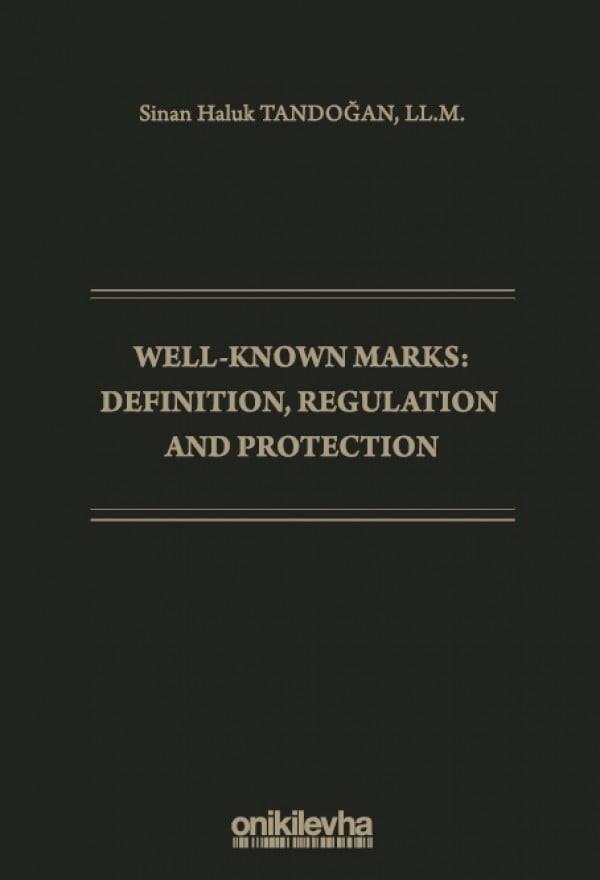 Well-Known Marks Definition, Regulation and Protection