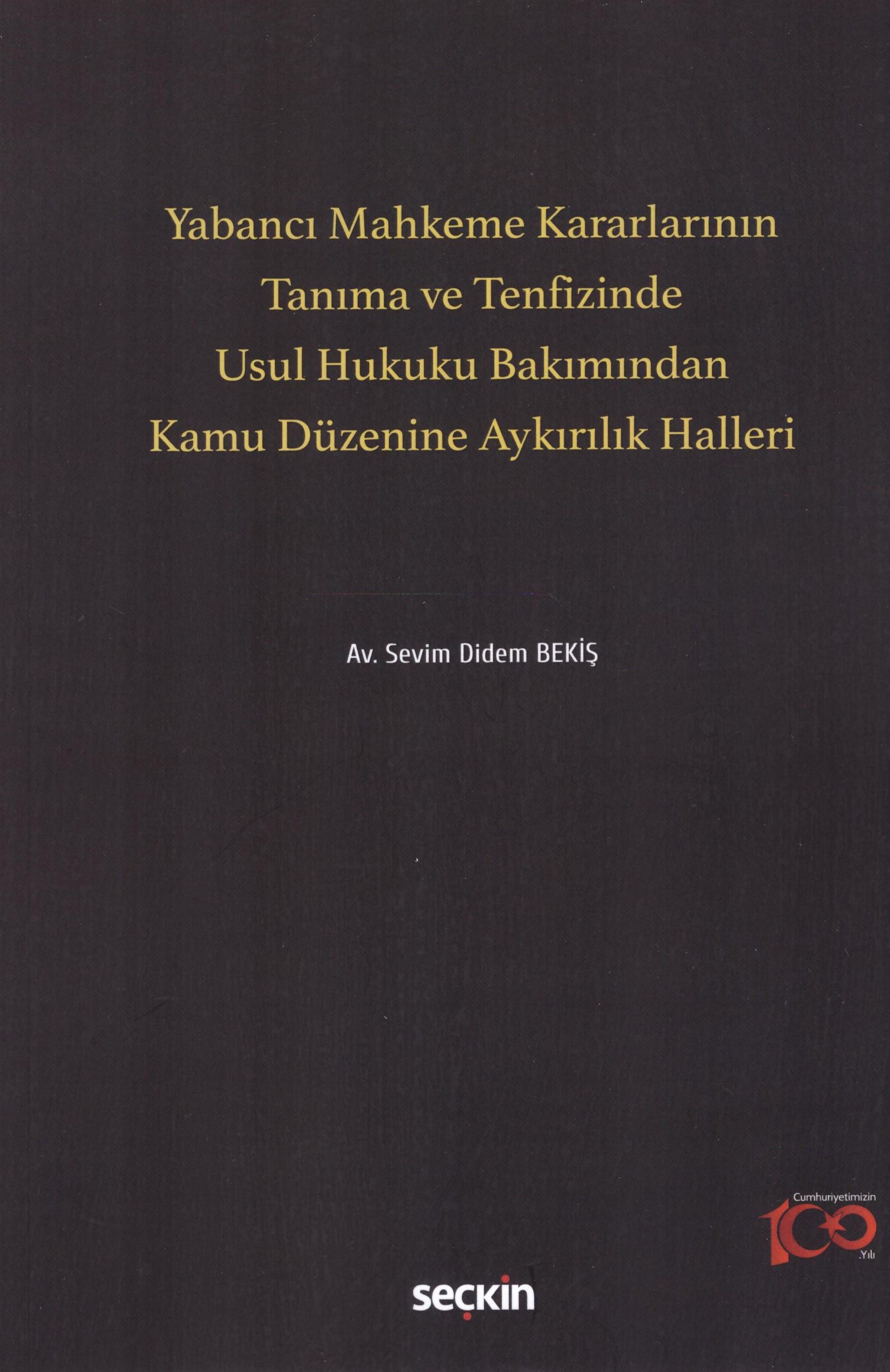 Yabancı Mahkeme Kararlarının Tanıma ve Tenfizinde Usul Hukuku Bakımından Kamu Düzenine Aykırılık Halleri