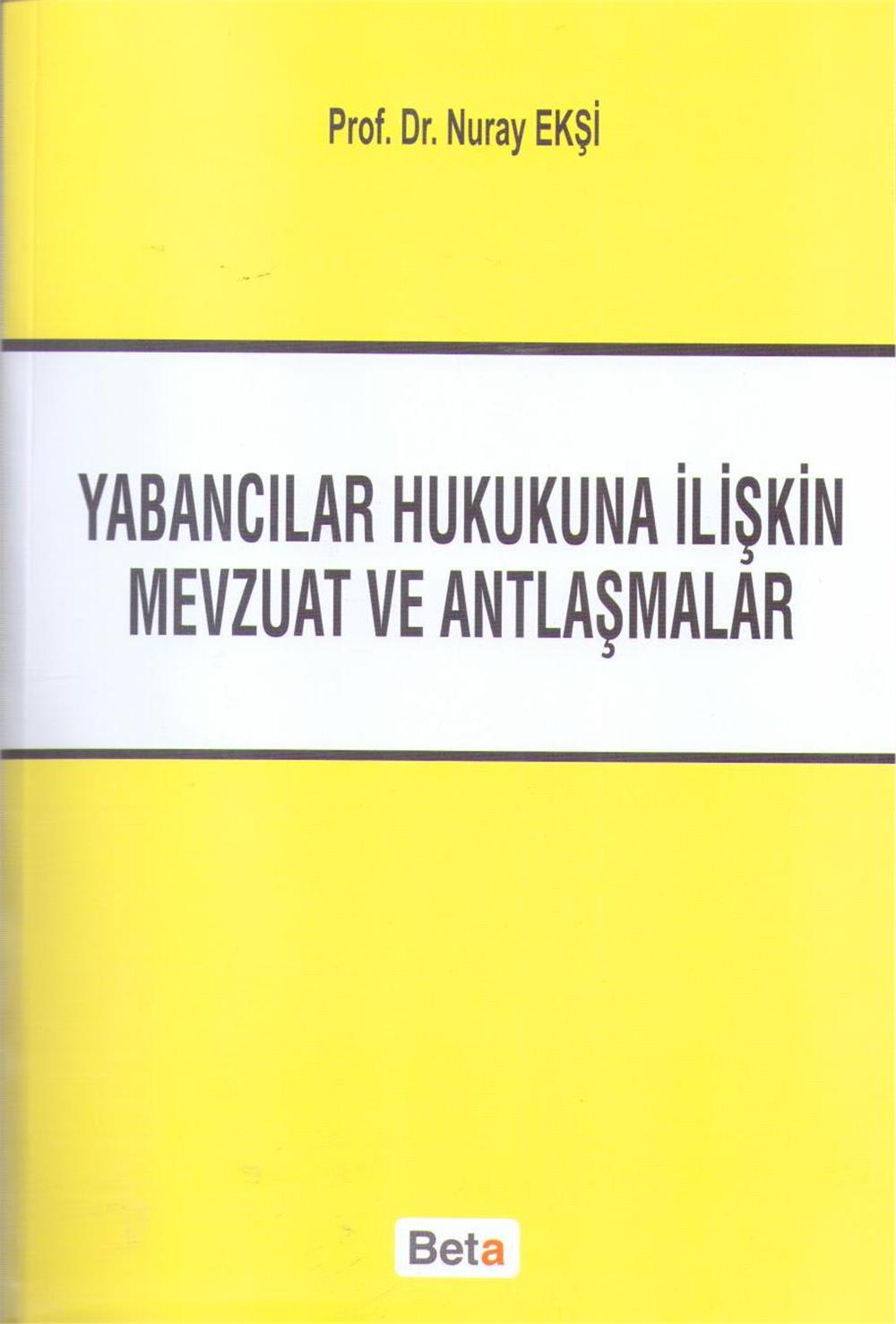 Yabancılar Hukukuna İlişkin Mevzuat Ve Antlaşmalar