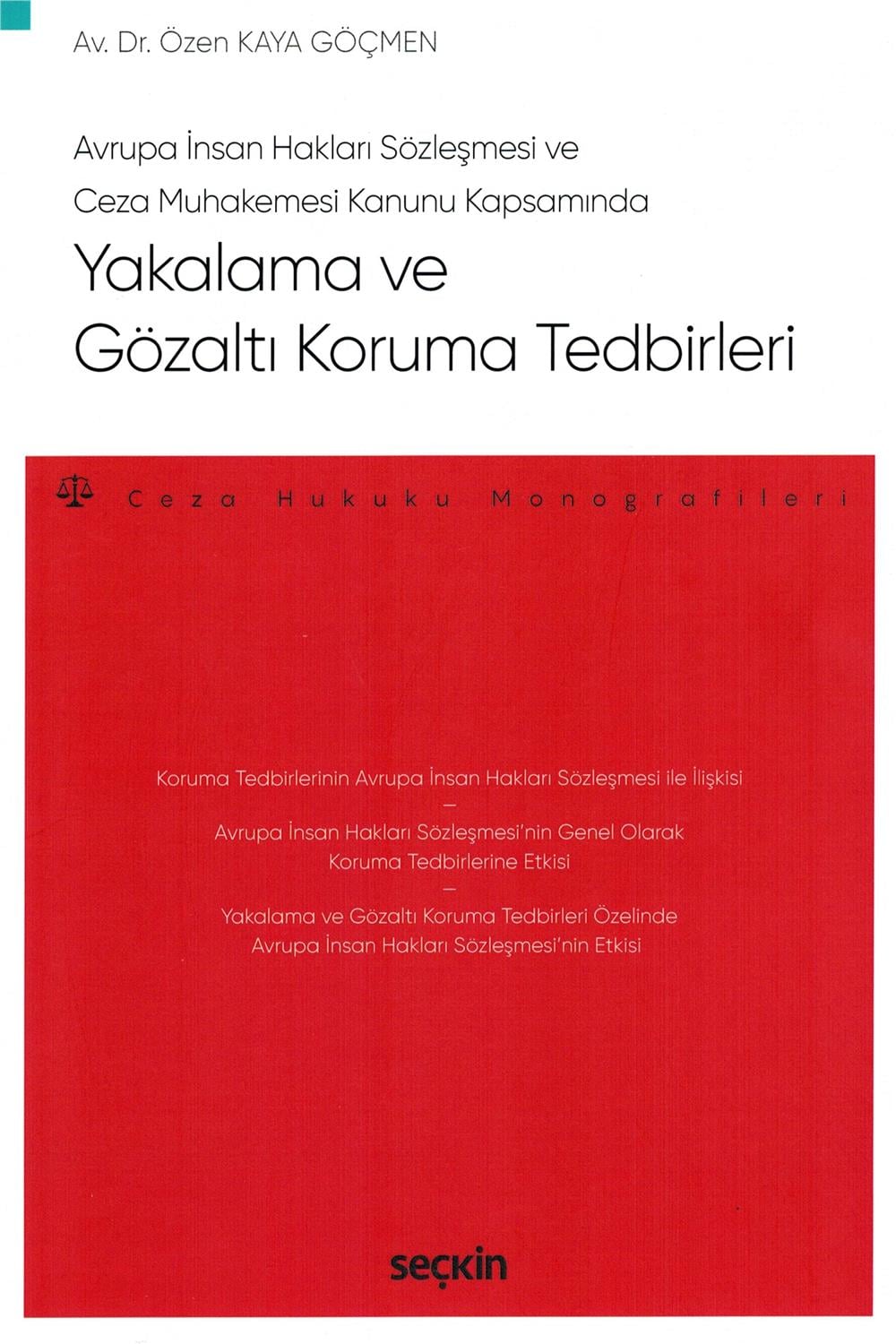Yakalama ve Gözaltı Koruma Tedbirleri