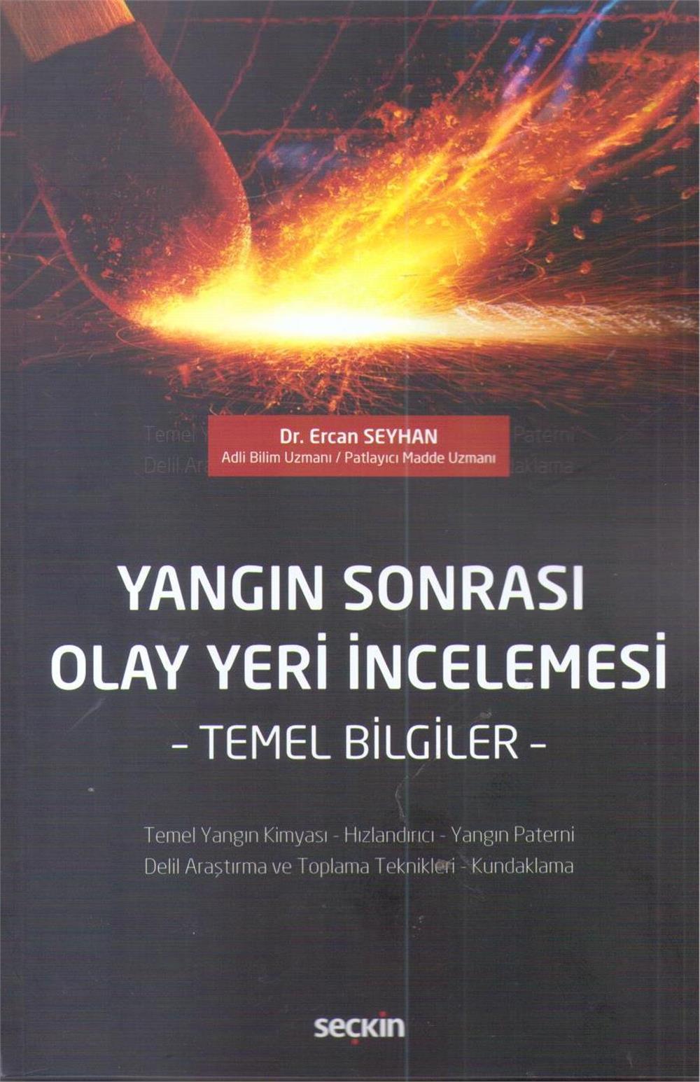 Yangın Sonrası Olay Yeri İncelemesi -Temel Bilgiler-