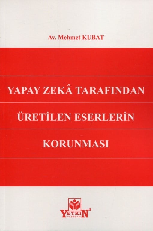 Yapay Zeka Tarafından Üretilen Eserlerin Korunması