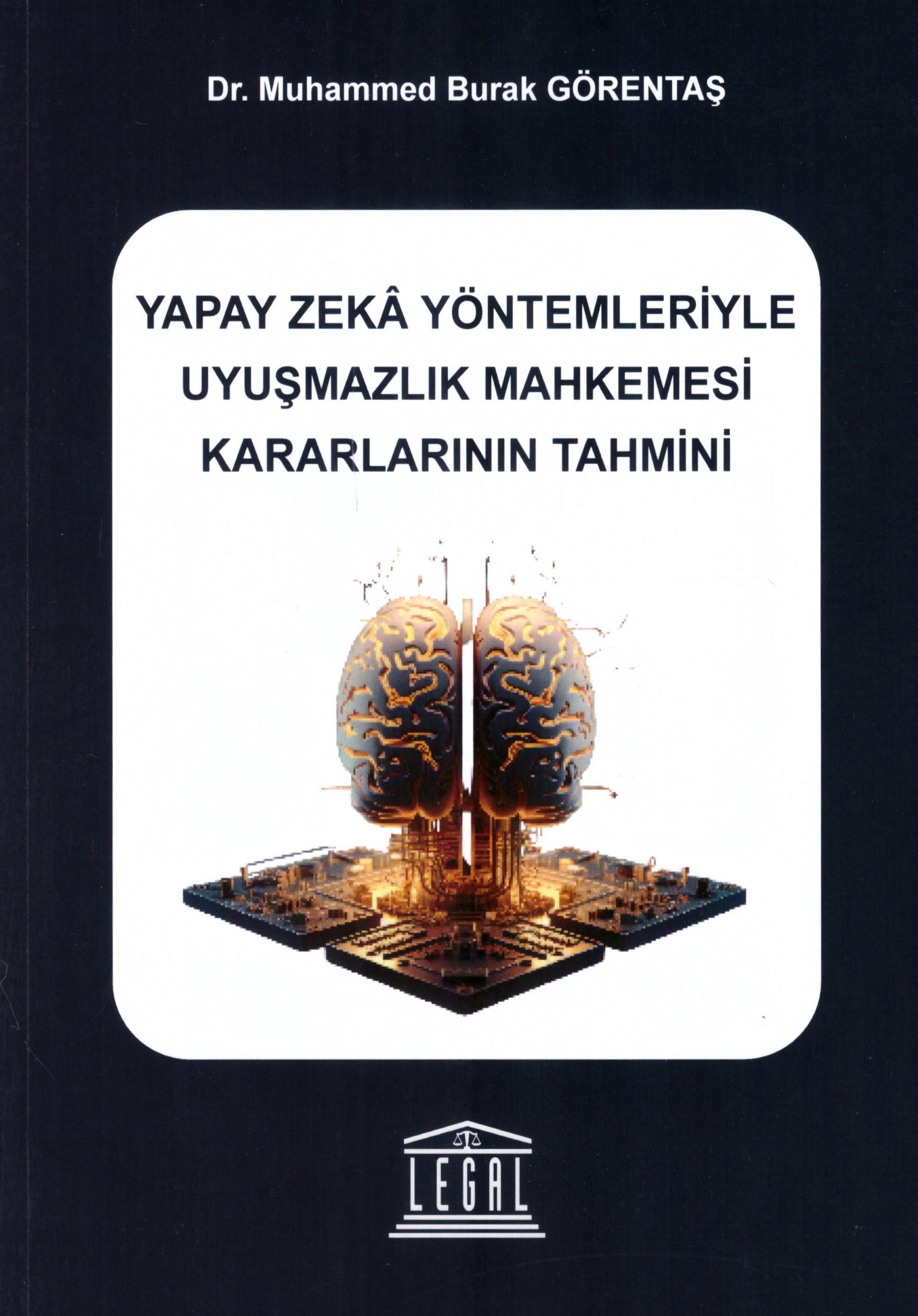 Yapay Zeka Yöntemleriyle Uyuşmazlık Mahkemesi Kararlarının Tahmini