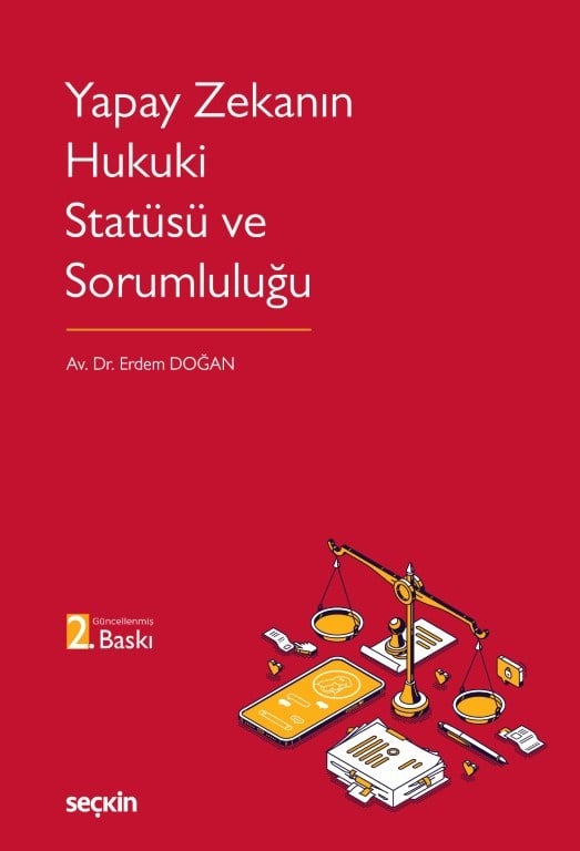 Yapay Zekanın Hukuki Statüsü ve Sorumluluğu
