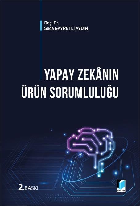 Yapay Zekanın Ürün Sorumluluğu