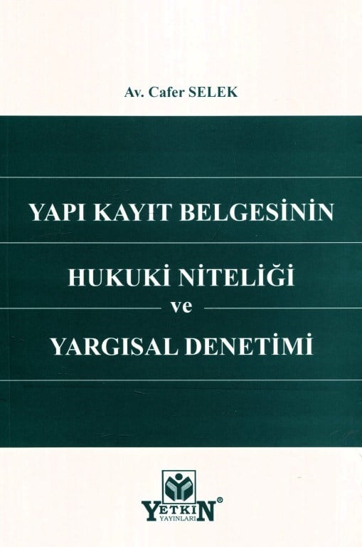 Yapı Kayıt Belgesinin Hukuki Niteliği ve Yargısal Denetimi
