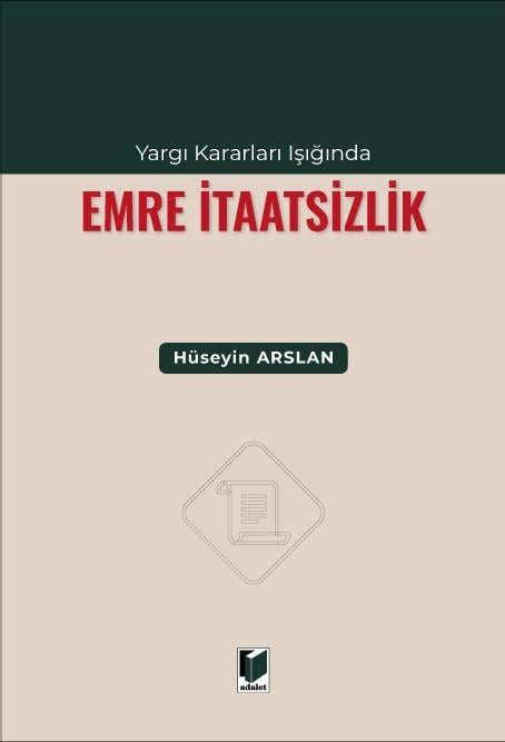 Yargı Kararları Işığında Emre İtaatsizlik