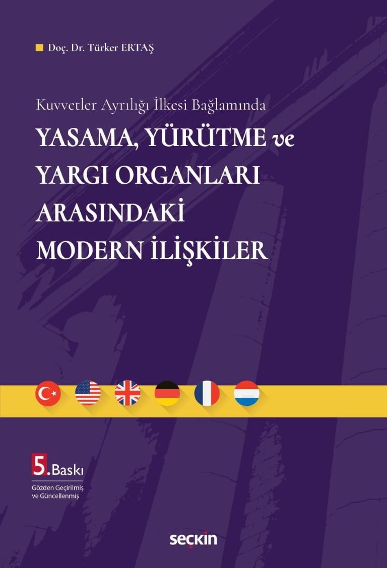 Yasama, Yürütme ve Yargı Organları Arasındaki Modern İlişkiler
