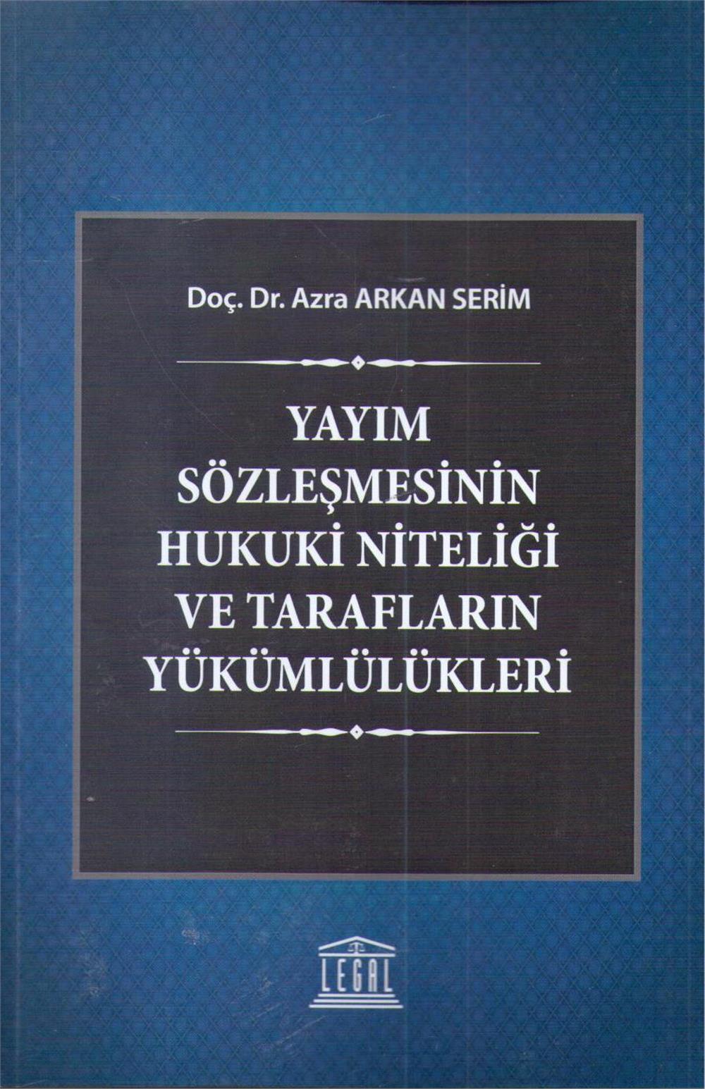 Yayım Sözleşmesinin Hukuki Niteliği ve Tarafların Yükümlülükleri