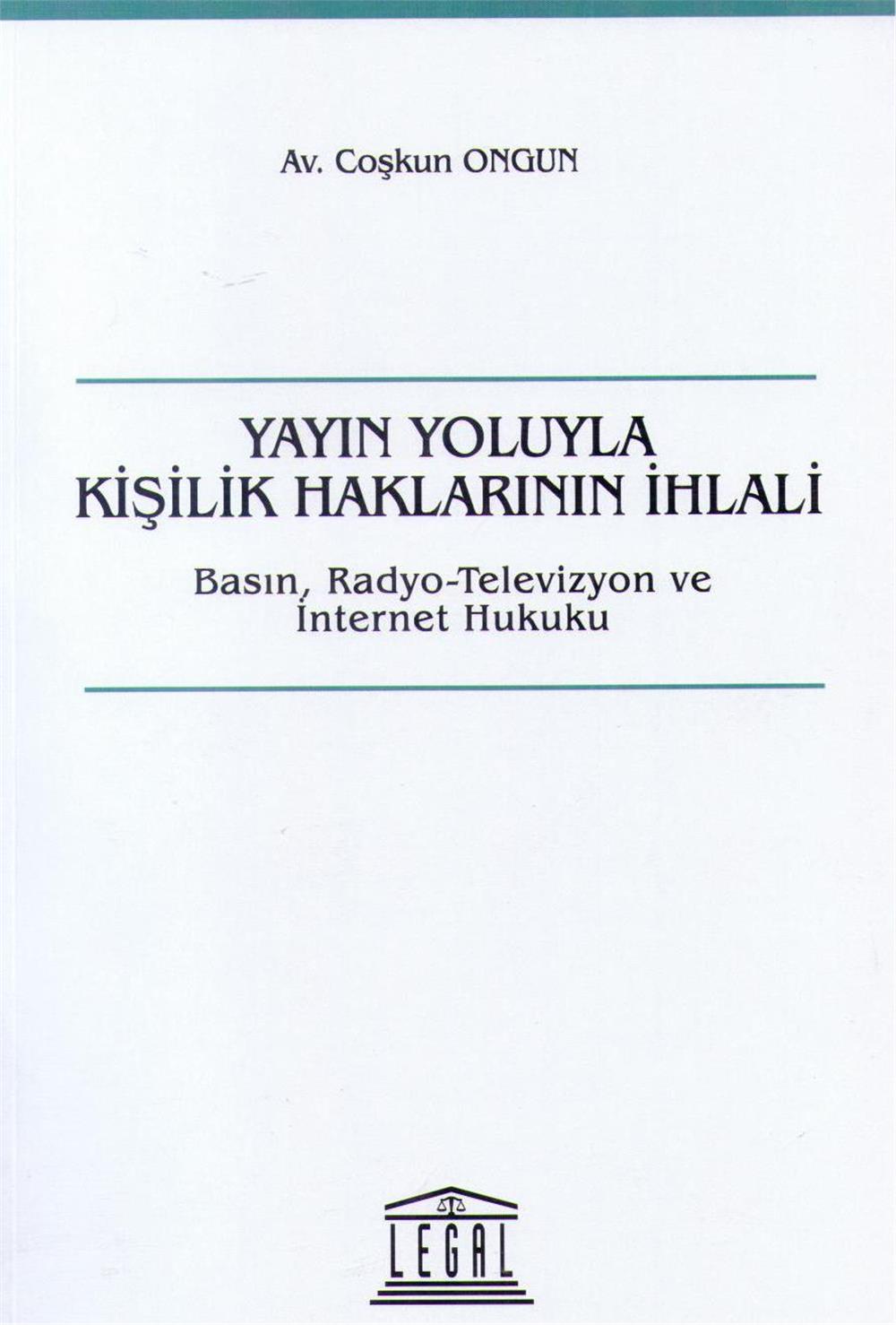 Yayın Yoluyla Kişilik Haklarının İhlali