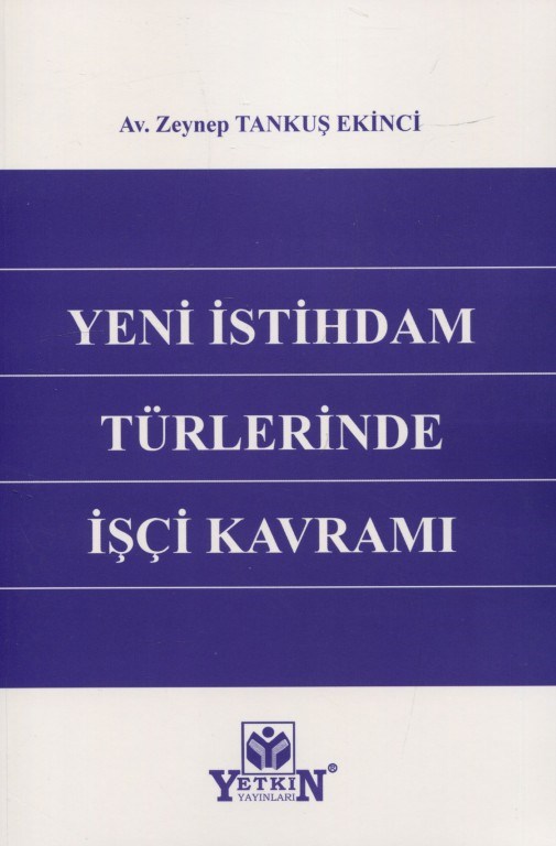 Yeni İstihdam Türlerinde İşçi Kavramı