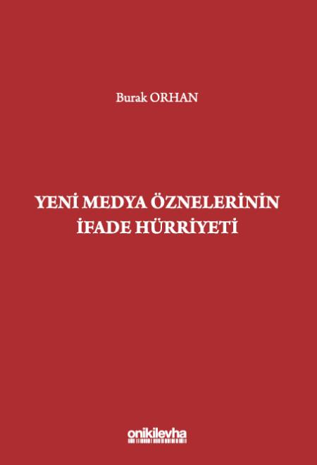 Yeni Medya Öznelerinin İfade Hürriyeti