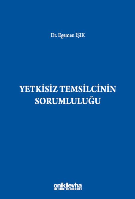 Yetkisiz Temsilcinin Sorumluluğu