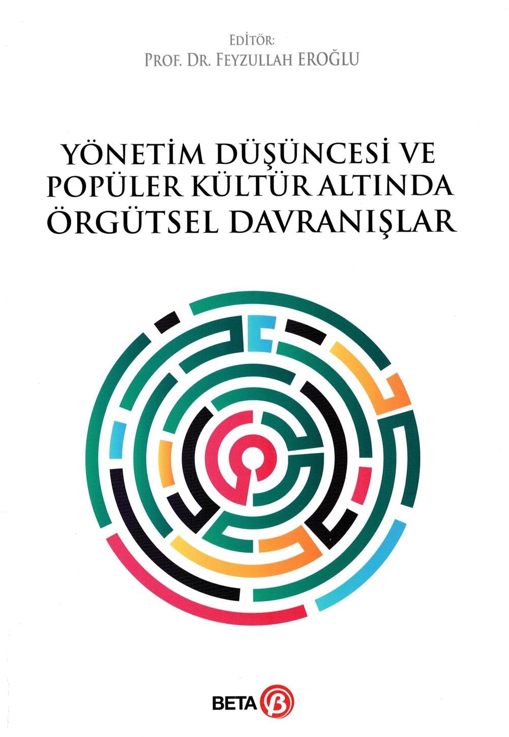 Yönetim Düşüncesi ve Popüler Kültür Altında Örgütsel Davranışlar