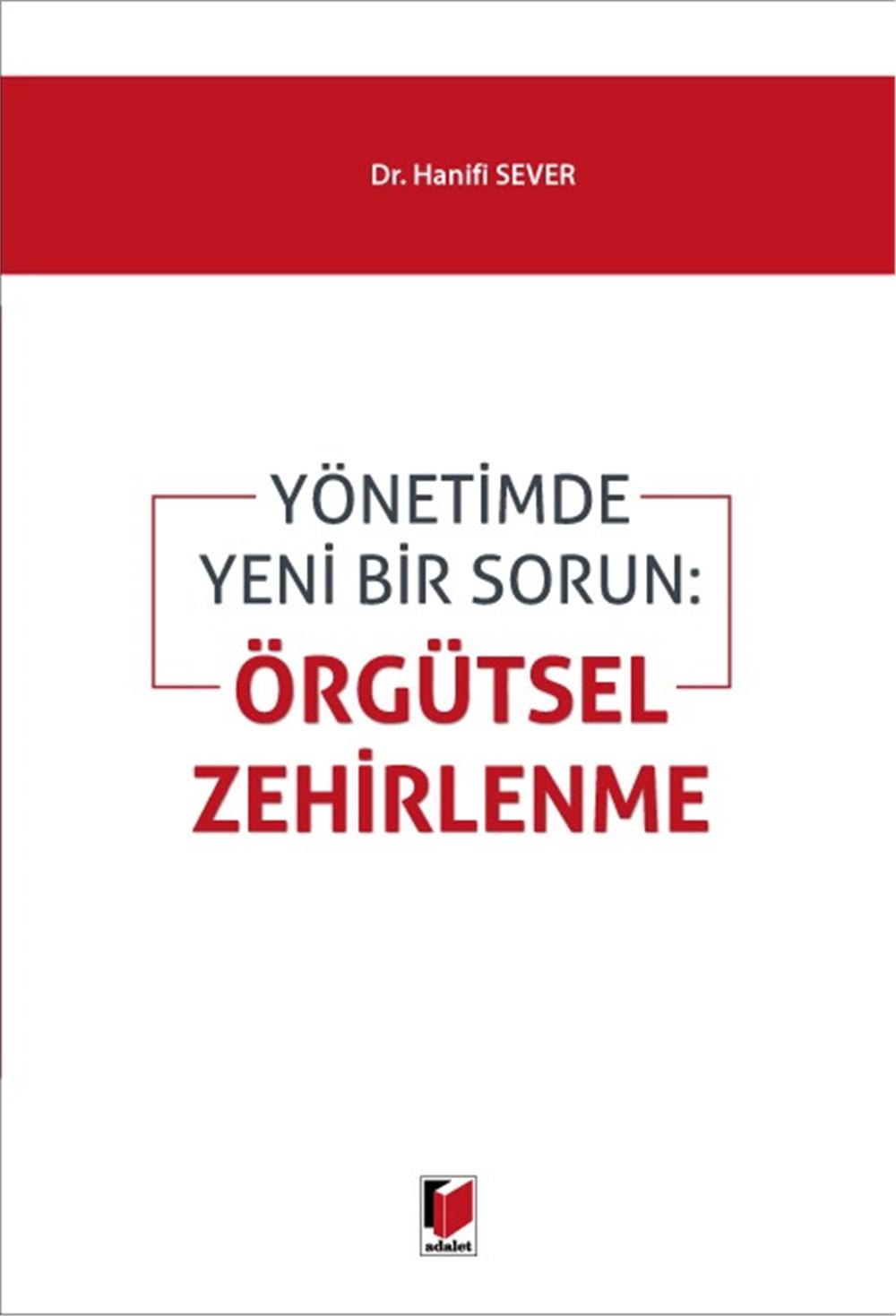 Yönetimde Yeni Bir Sorun: Örgütsel Zehirlenme