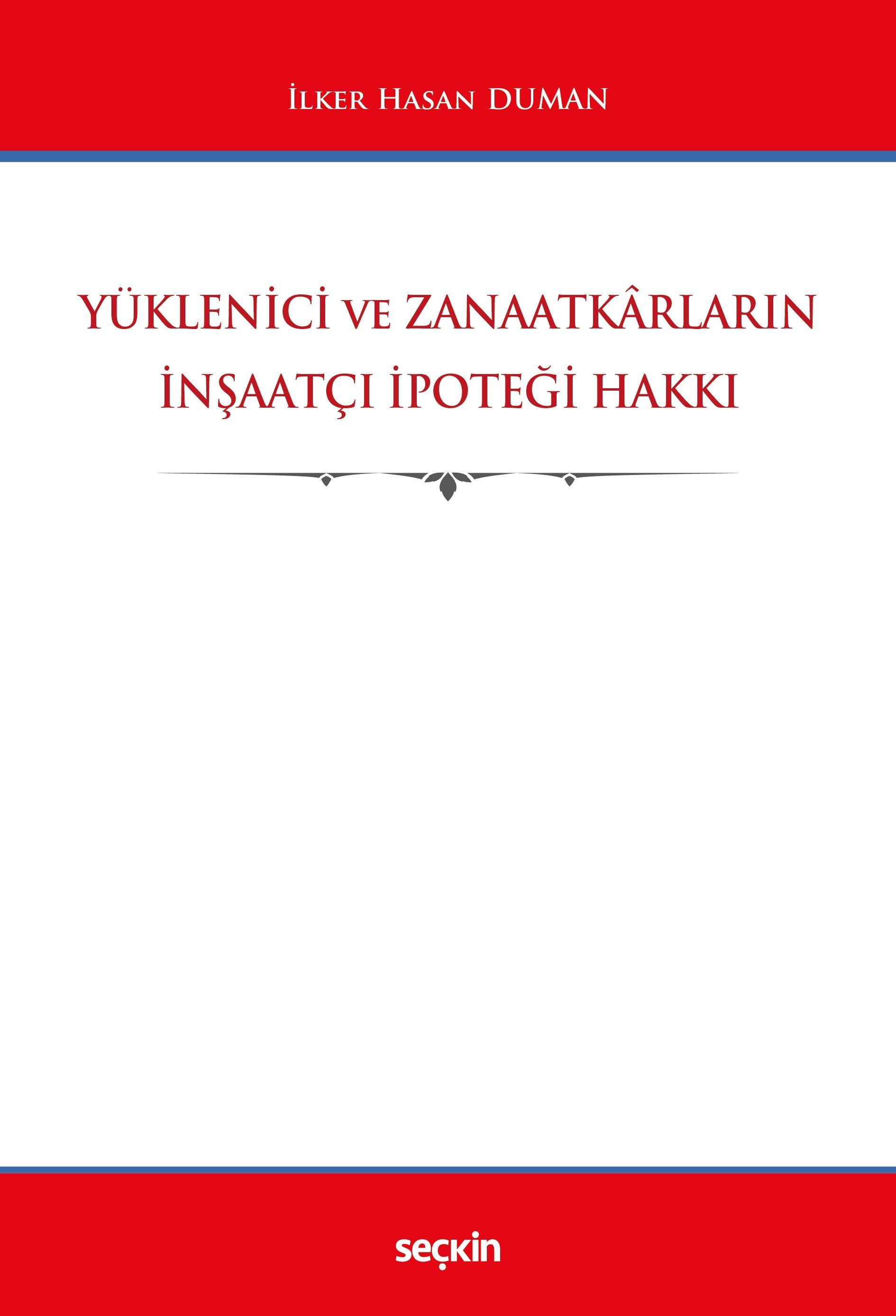 YÜKLENİCİ VE ZANAATKARLARIN İNŞAATÇI İPOTEĞİ (SEÇK