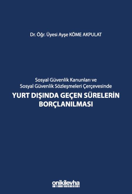 Yurt Dışında Geçen Sürelerin Borçlanılması