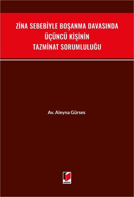 Zina Sebebiyle Boşanma Davasında Üçüncü Kişinin Tazminat Sorumluluğu