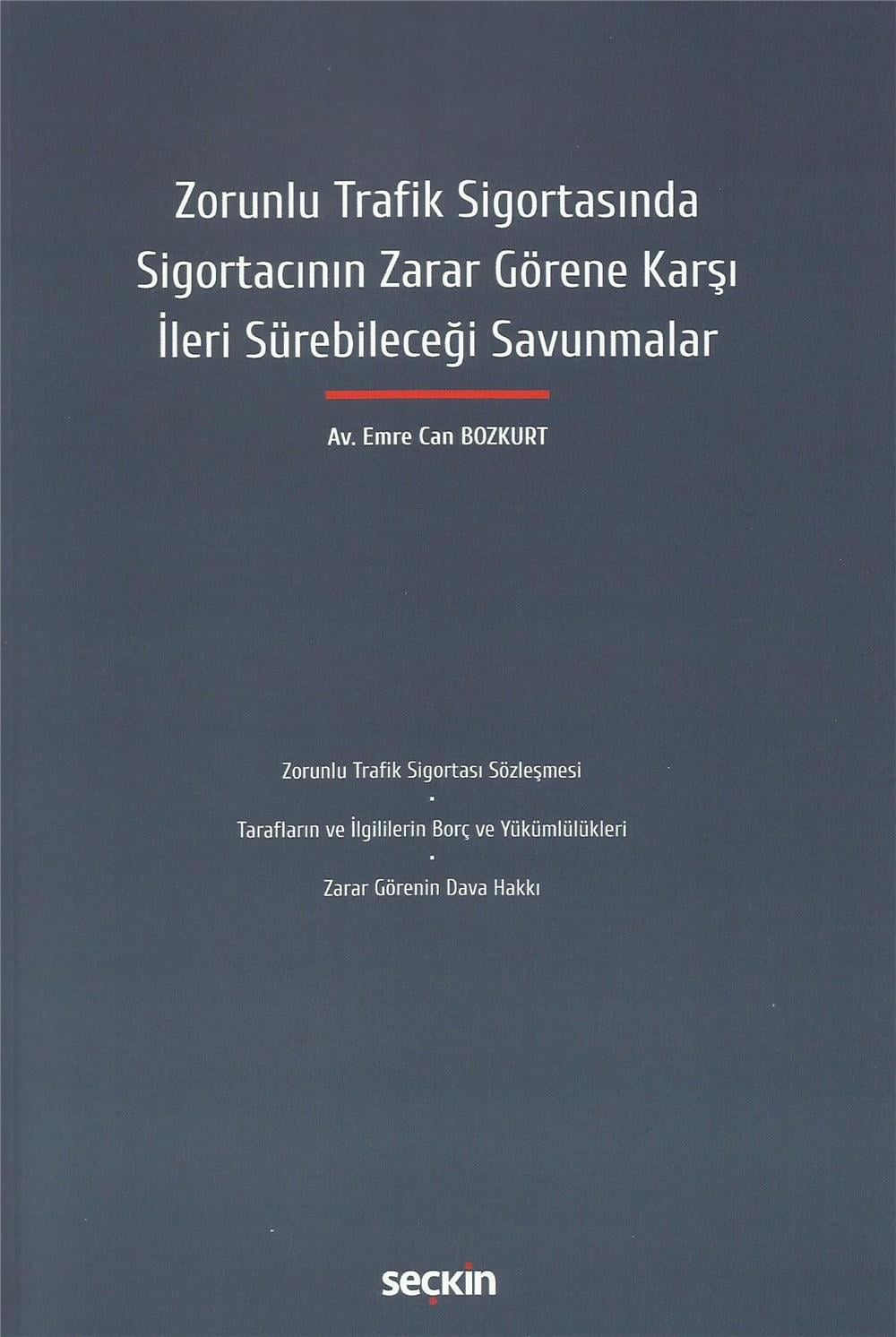 Zorunlu Trafik Sigortasında Sigortacının Zarar Görene Karşı İleri Sürebileceği Savunmalar
