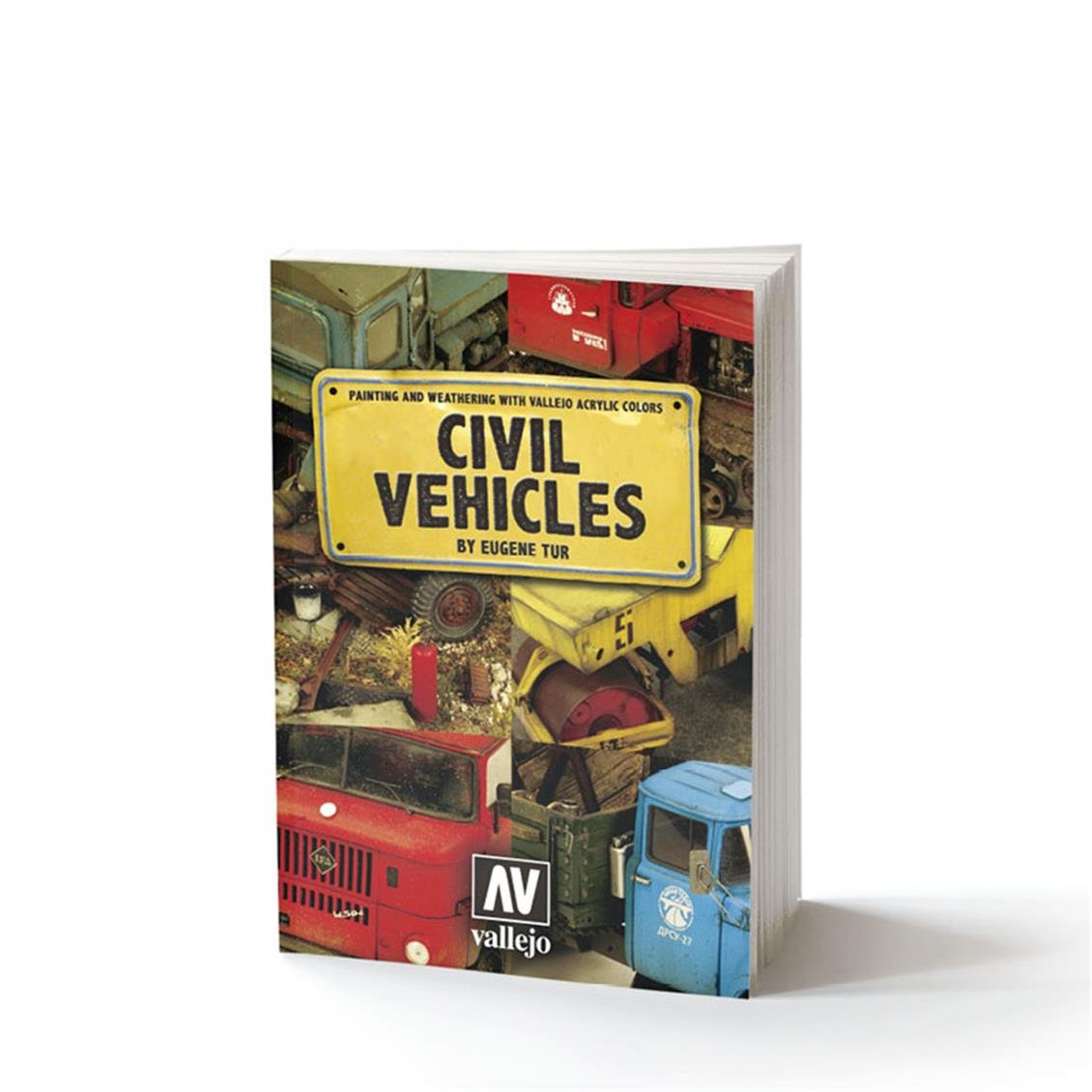 Vallejo 75012 Civil Vehicles by Eugene Tur, 116 Sayfa, İngilizce Modelcilik Kitabı