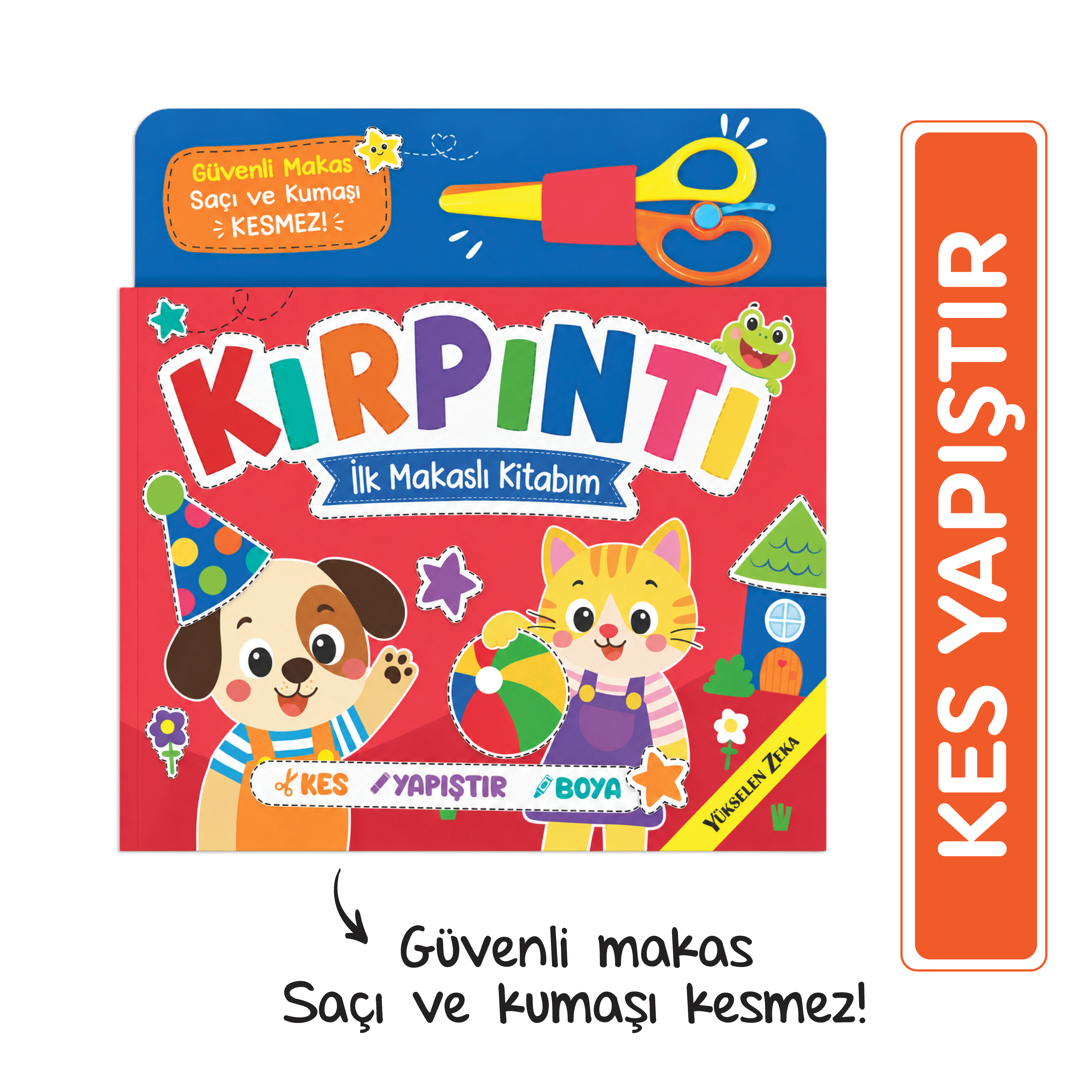 Kırpıntı Kes Yapıştır - İlk Makaslı Kitabım (Makas Hediyeli)