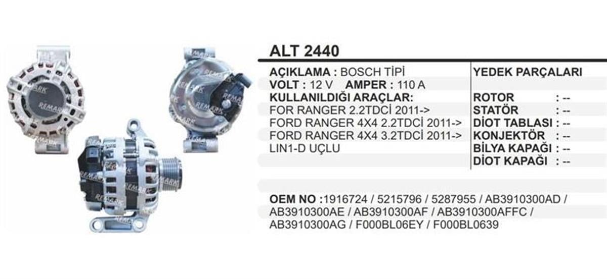 Alternatör 12V 110Ah Ford Ranger Xlt 2 2 4X4 Remark Alt2440 Wutse Alt2440 F000bl06bj B F00bl0639 Ab3910300ad Ab3910300ae | Remark Alt2440