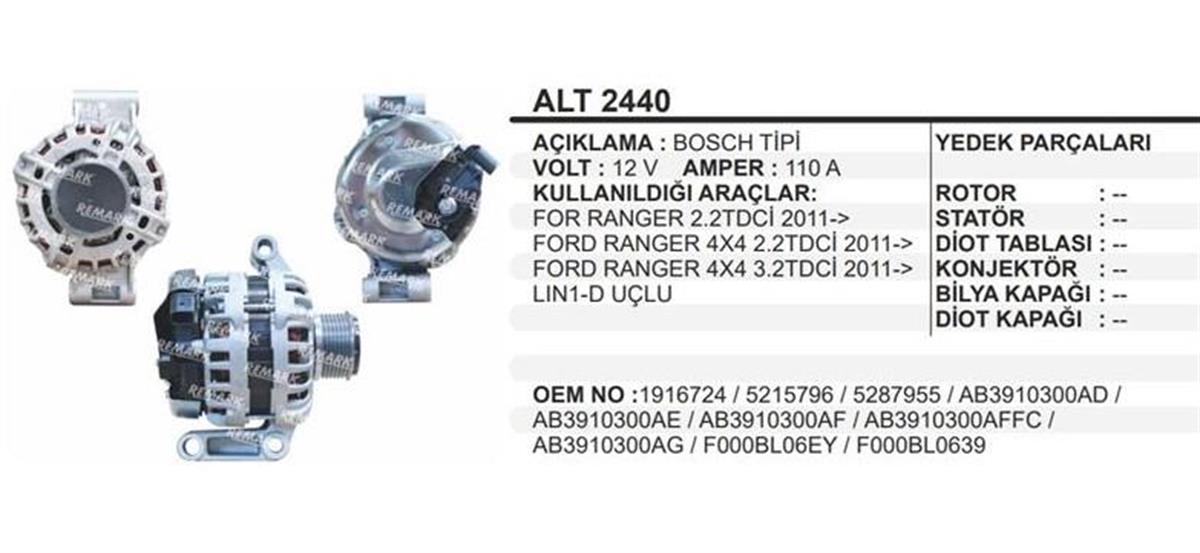 Alternatör 12V 110Ah Ford Ranger Xlt 2 2 4X4 Remark Alt2440 Wutse Alt2440 F000bl06bj B F00bl0639 Ab3910300ad Ab3910300ae | Remark Alt2440
