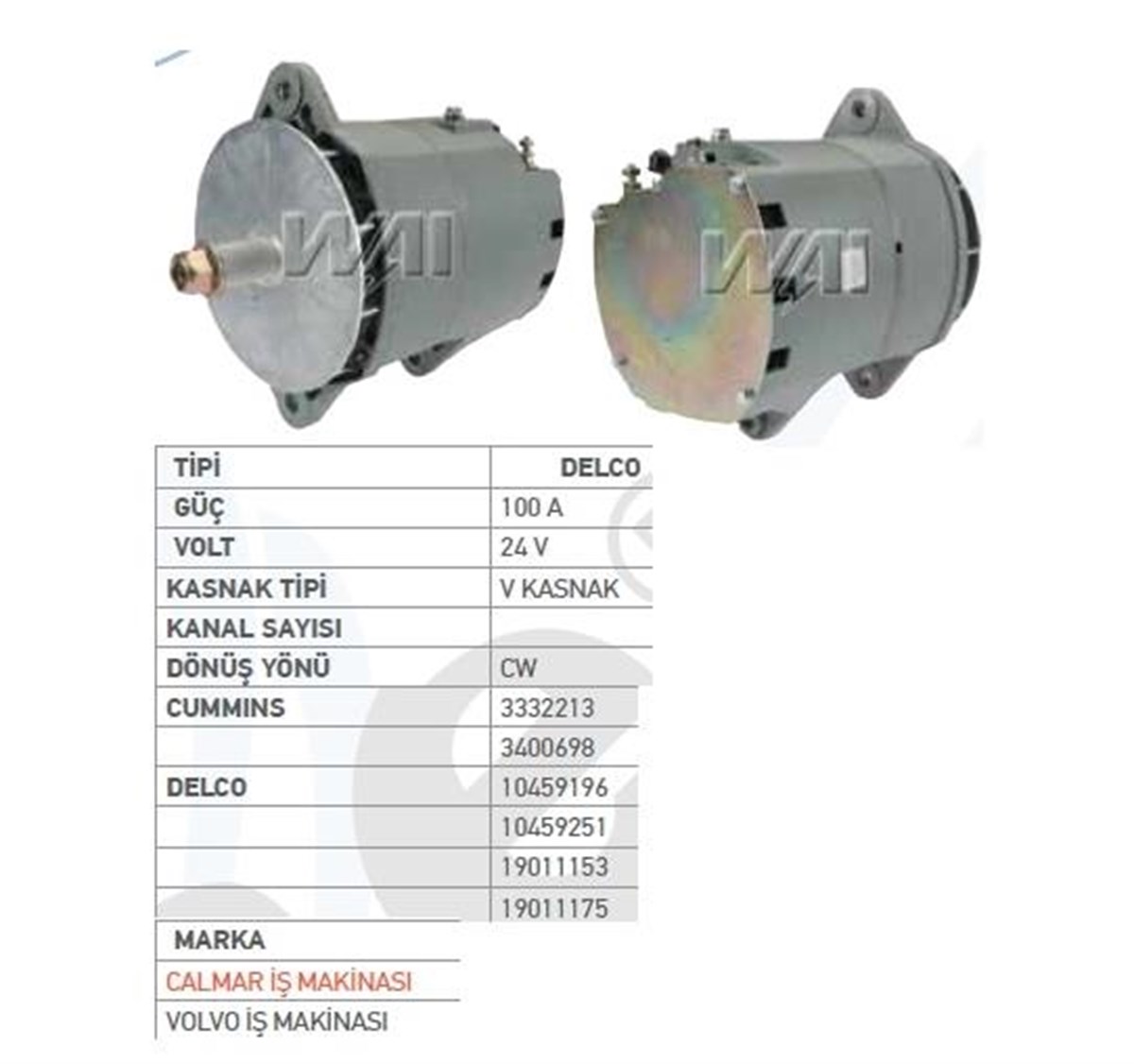 Alternatör 24V 100Ah  Yale Forklift Calmar İş Makınası Volvo İş Makınası Caterpıllar 325 Cummıns Engines Caterpillar Ag    In