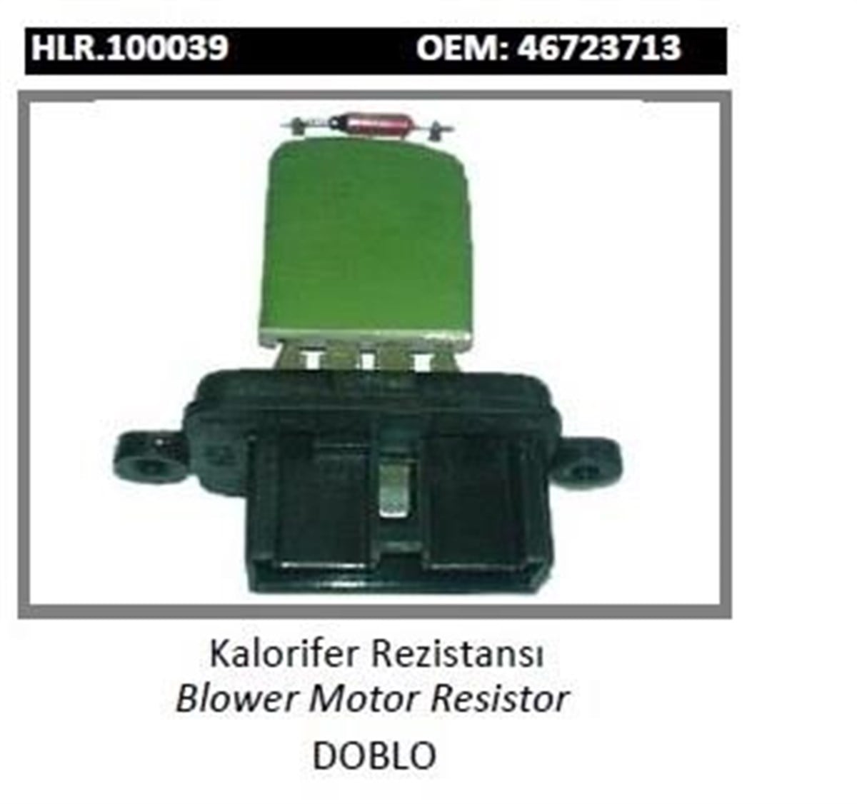 Kalorifer Rezistansı Doblo 1,3