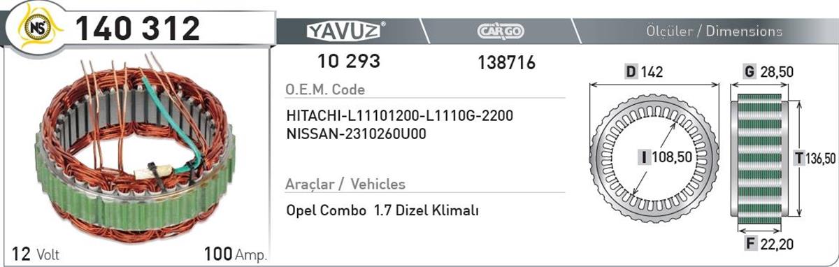 Statör 12V 100Ah Opel Combo Hitachi Tip Nur140312 | Nursan 140312