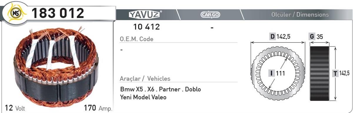 Statör 12V 170Ah Bmw X5 X6 Partner Doblo Ym | Nursan 183012