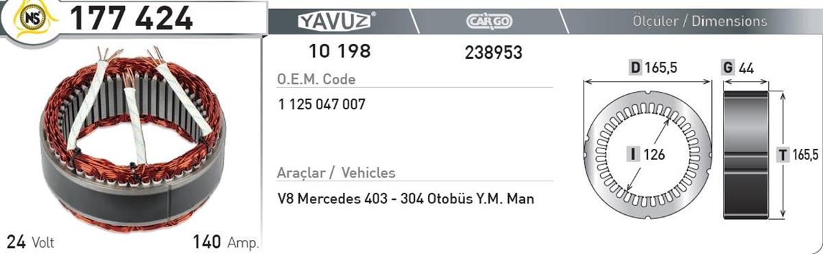 Statör 24V 140Ah Bosch *G44*I126*D165,5* 177424 | Nursan 177424