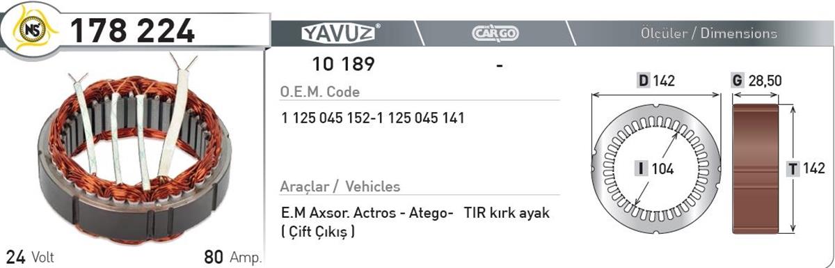 Statör 24V 80Ah Mb Atego Ym*G28*I104*D142 178224 | Nursan 178224