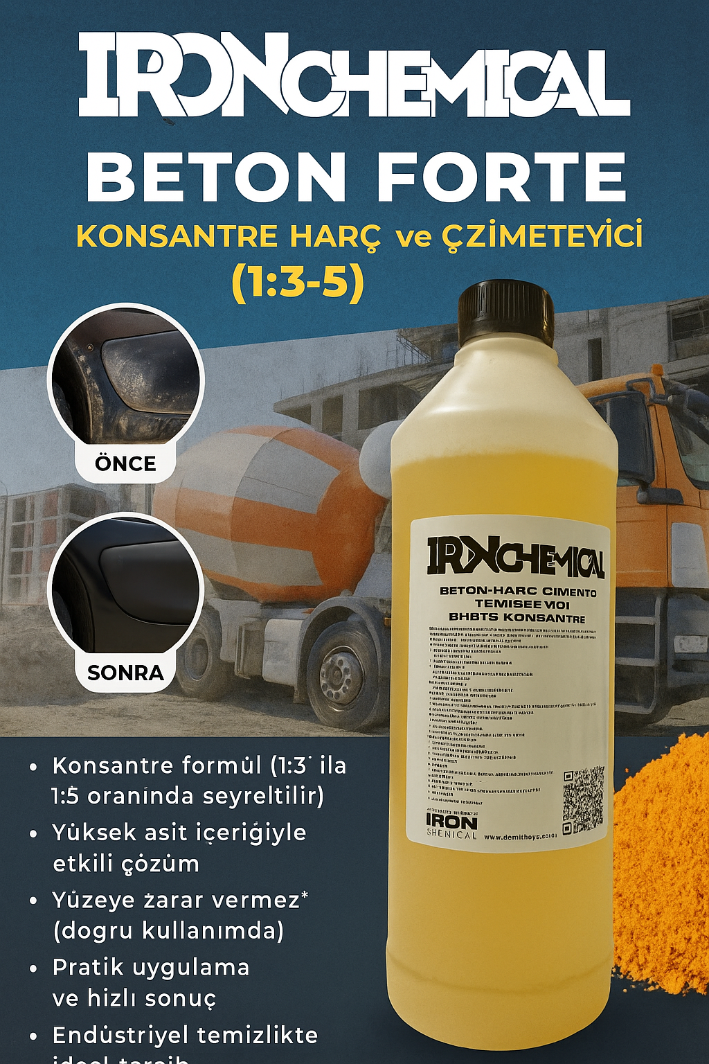 IRON CHEMICAL BHS Beton Forte | Konsantre Harç ve Çimento Temizleyici 1:3-5 | Güçlü Asit Bazlı Temizlik Çözümü 1000ML