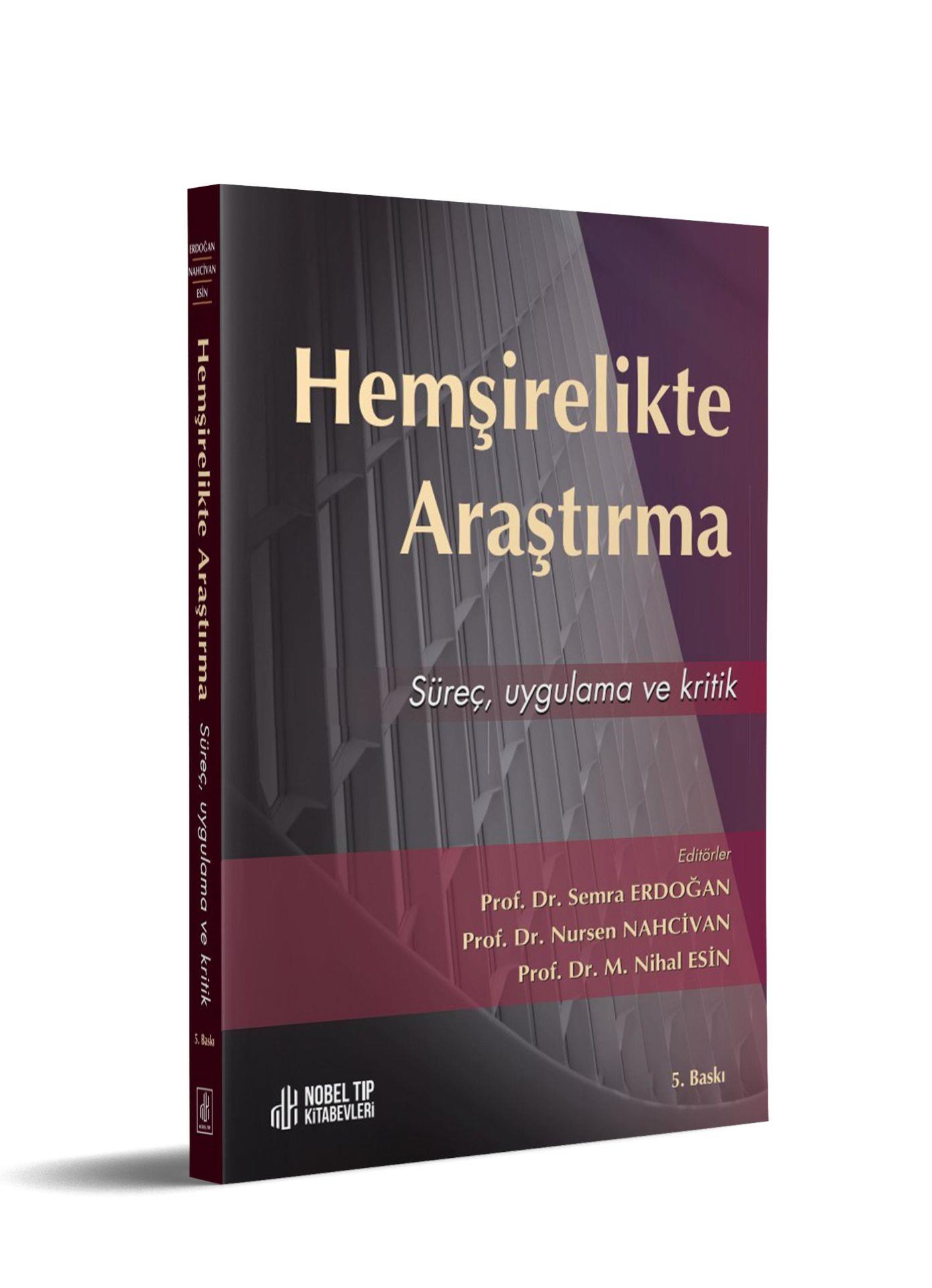Hemşirelikte Araştırma: Süreç, Ugulama ve Kritik 5. Baskı