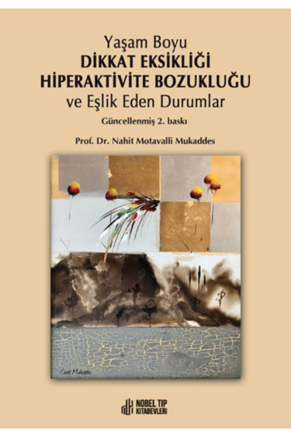 Yaşam Boyu Dikkat Eksikliği Hiperaktivite Bozukluğu ve Eşlik Eden Durumlar