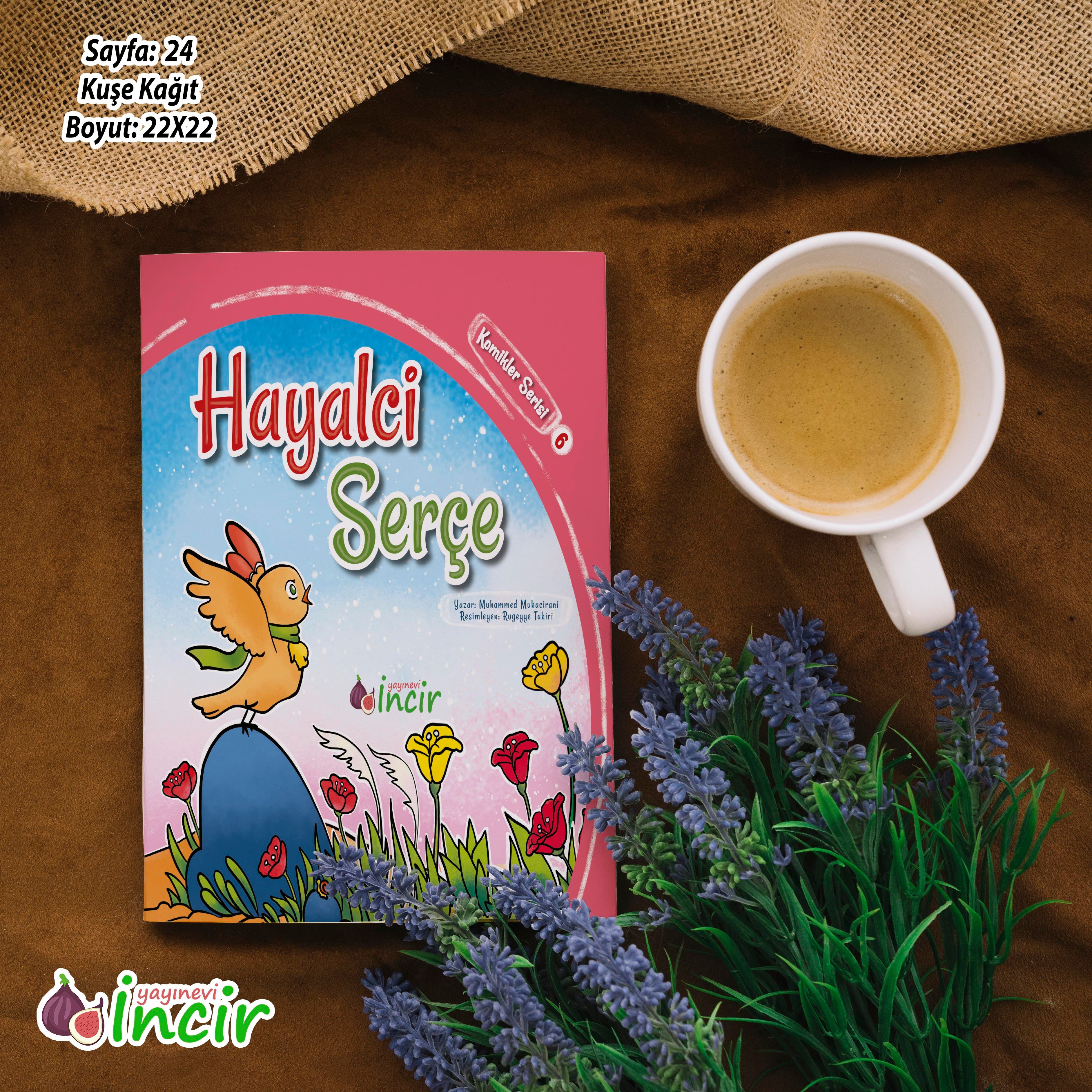 Komikler Serisi 6 Hayalci Serçe