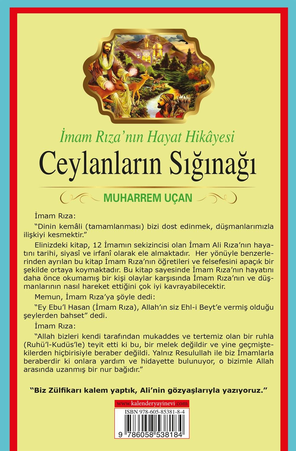 Ceylanların Sığınağı (İmam Ali Rıza'nın Hayatı)