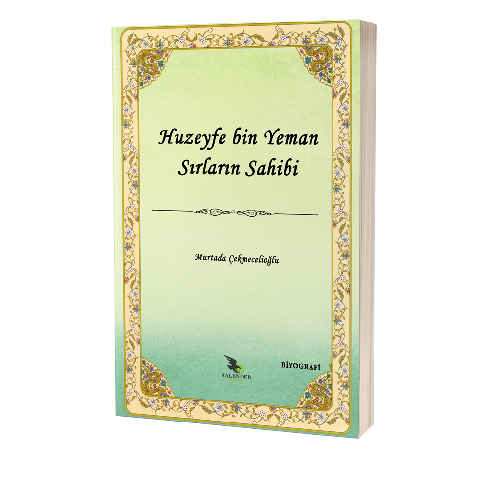 Huzeyfe bin Yeman Sırların Sahibi