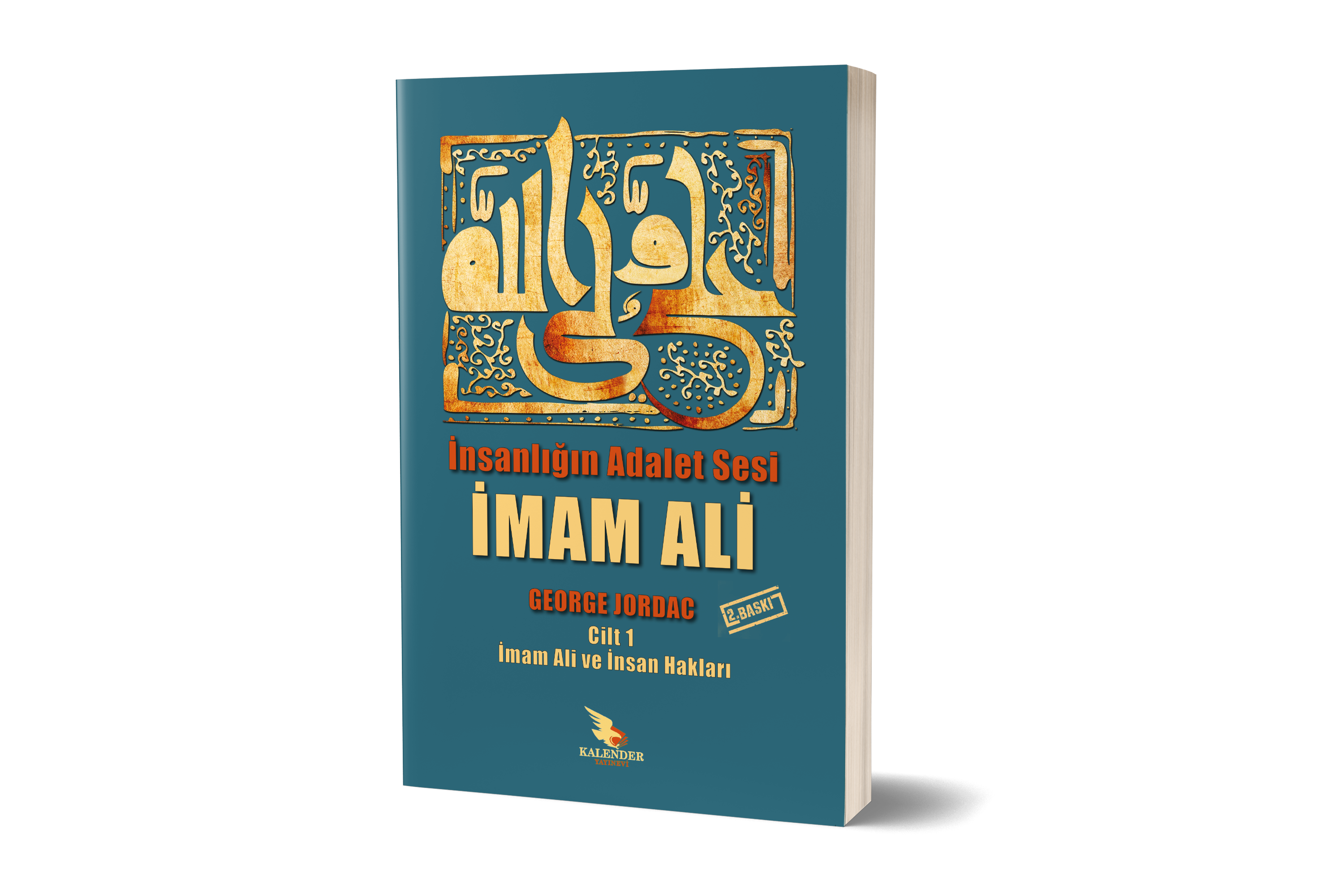 İnsanlığın Adalet Sesi İmam Ali 1.Cilt 2. Cit 3. Cilt 4. Cilt 5. Cilt 