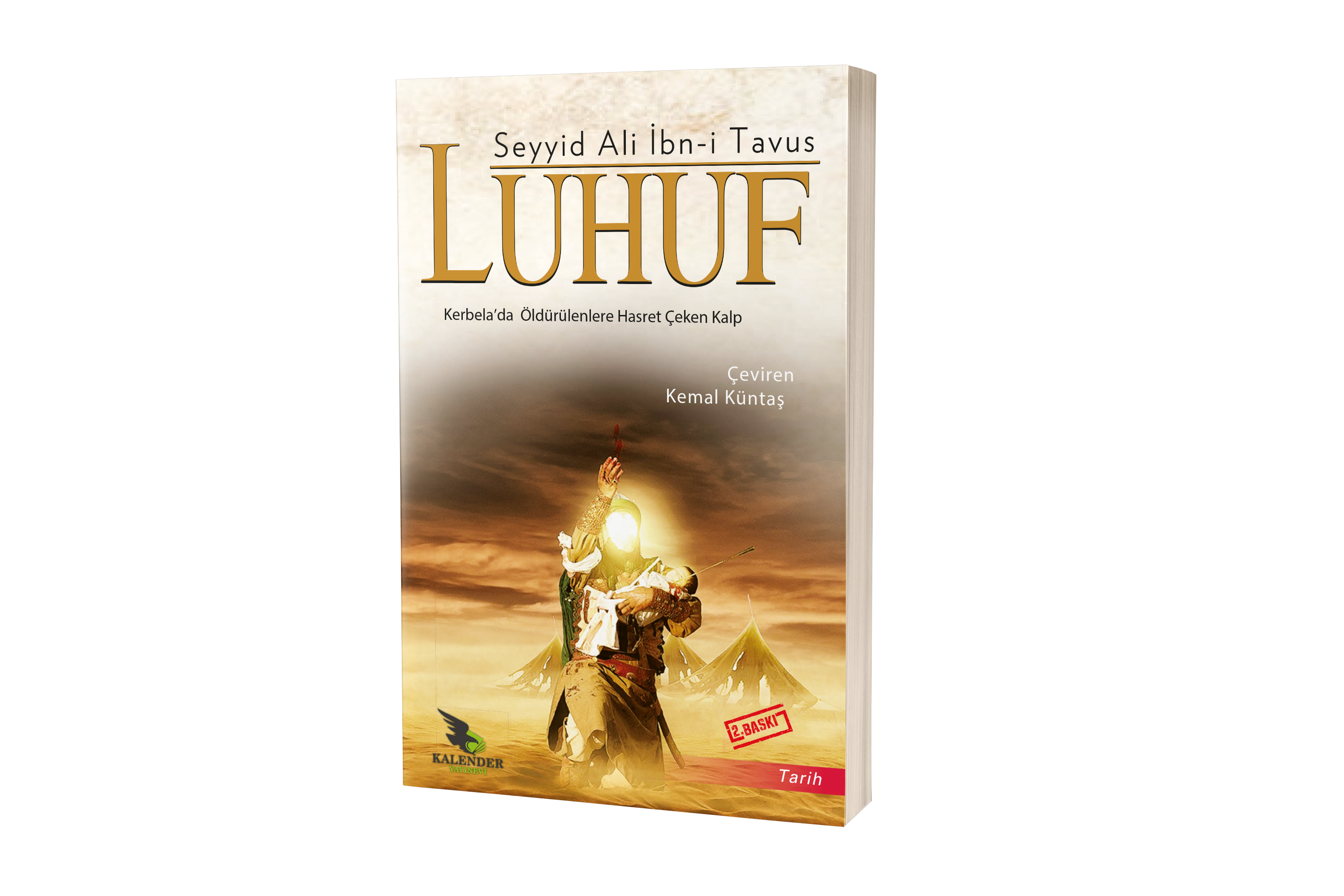Luhuf (Kerbela'da Öldürülenlere Hasret Çeken Kalp)