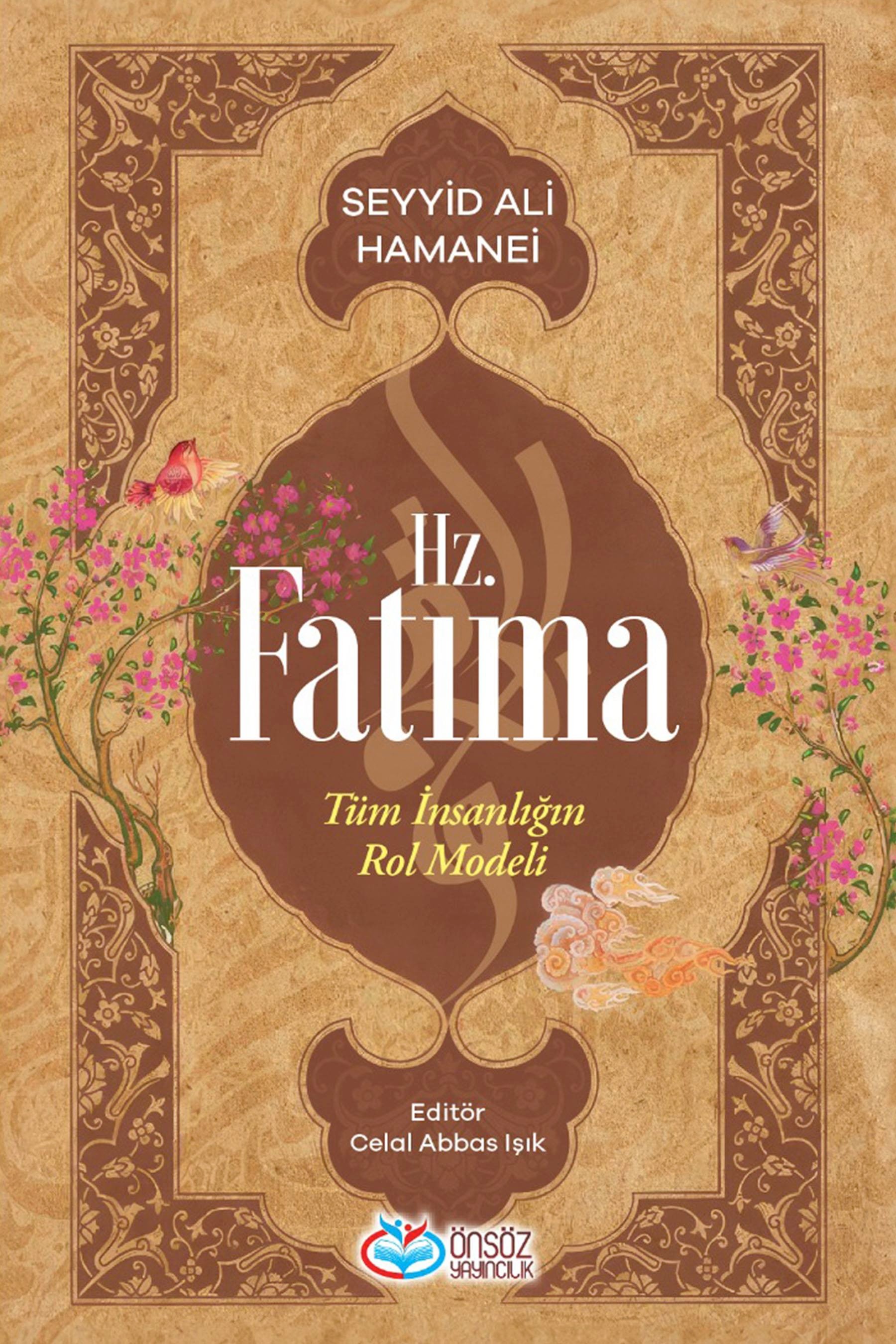 Hz. Fatıma Tüm İnsanlığın Rol Modeli