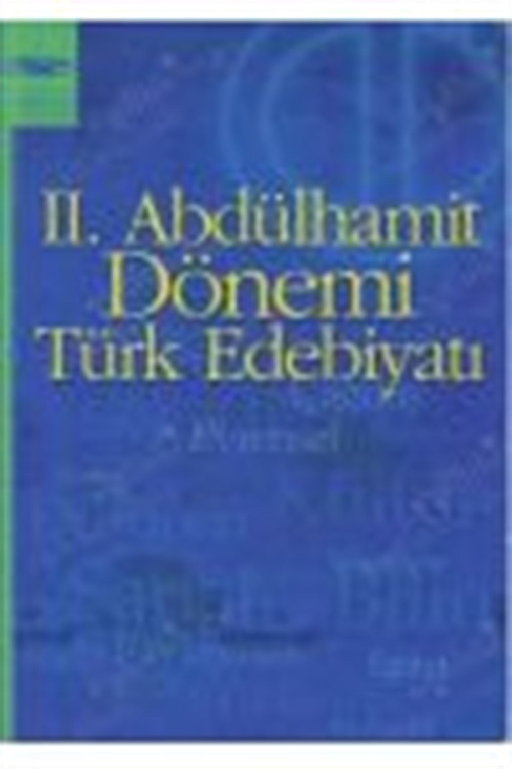 2.ABDÜLHAMİT DÖNEMİ TÜRK EDEBİYATI