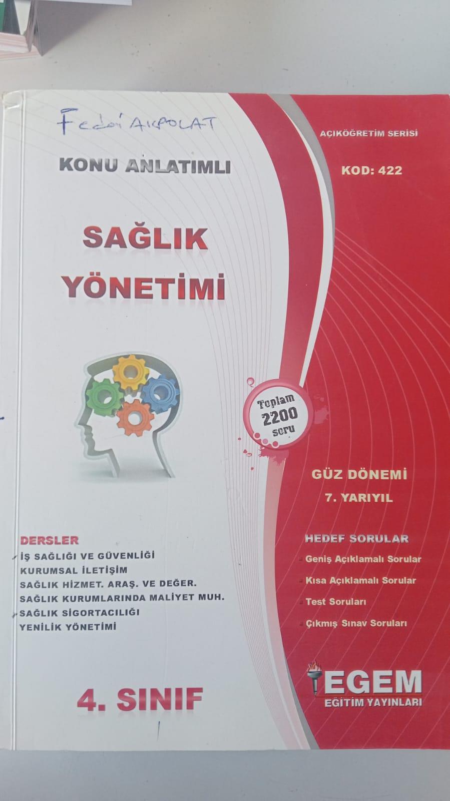 4. SINIF SAĞLIK YÖNETİMİ KONU ANLATIMLI SORU BANKASI-GÜZ DÖNEMİ(7. Yarıyıl) (422)