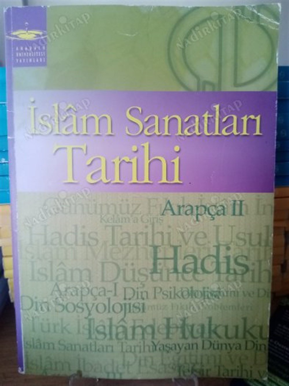 Anadolu Üniversitesi Yayınları ( AÖF ) İSLAM SANATLARI TARİHİ